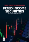 Image for Fixed Income Securities : Concepts and Applications