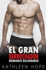 Image for El Gran Derrochador: Romance Billonario