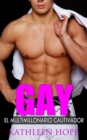 Image for Gay: El multimillonario cautivador