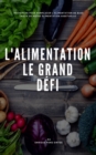 Image for L&#39;ALIMENTATION, LE GRAND  DEFI