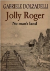 Image for Jolly Roger Volume 1: No Man&#39;s Land