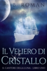 Image for Il Veliero di Cristallo