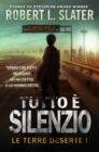Image for Tutto e Silenzio - Le Terre Deserte I