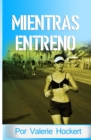 Image for MIENTRAS ENTRENO