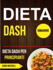 Image for Dieta Dash: Dieta Dash per Principianti (Dimagrire)