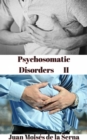 Image for PSYCHOSOMATIC DISORDERS II