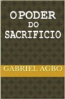 Image for O poder do sacrificio