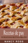 Image for Recetas de pay: 50 deliciosas recetas para pay