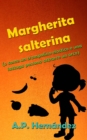 Image for Margherita salterina (o come un trampolino elastico e una lattuga possono attrarre un orco)