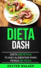 Image for Dieta Dash: Dieta Dietetica (Plano Alimentar para Perda de Peso)