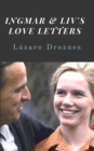 Image for Ingmar &amp; Liv&#39;s Love Letters