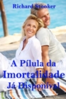 Image for Pilula Da Imortalidade - Ja Disponivel