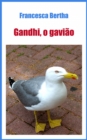 Image for Gandhi, O Gaviao