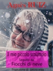 Image for Il Mio Piccolo Scoiattolo, Seguito Da Fiocchi Di Neve