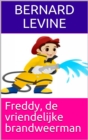 Image for Freddy, De Vriendelijke Brandweerman