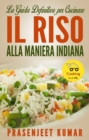 Image for La Guida Definitiva Per Cucinare Il Riso Alla Maniera Indiana
