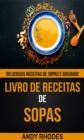 Image for Livro De Receitas De Sopas: Deliciosas Receitas De Sopas E Guisados