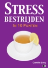 Image for Stress Bestrijden in 10 Punten
