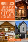Image for Mini Case Guida Per Principianti Alla Vita in Una Mini Casa