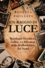 Image for Un Raggio Di Luce: Reinhard Heydrich, Lidice, E I Minatori Dello Staffordshire Del Nord