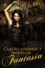 Image for Cuatro Sombras Y Media De Fantasia