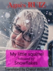Image for My Little Squirrel, Followed By Snowflakes