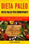 Image for Dieta Paleo: Dieta Paleo per principianti: i piani di pasto e il tempo di risparmio per le  ricette Paleo
