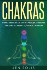 Image for Chakras: Como Despertar a Sua Energia Interior atraves da Meditacao dos Chakras