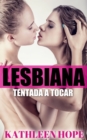 Image for Lesbiana: Tentada a Tocar