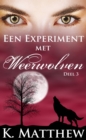 Image for Een experiment met weerwolven: deel 3