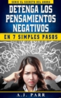 Image for Detenga los Pensamientos Negativos en 7 Simples Pasos