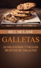 Image for Galletas: 25 Deliciosas y Faciles Recetas de Galletas