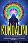 Image for Kundalini: La Guida Kundalini del Risveglio per Guarire e Sbloccare il Tuo Potere Spirituale