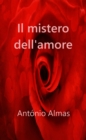 Image for Il mistero dell&#39;Amore