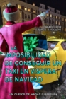 Image for La Imposibilidad de Conseguir un Taxi en Vispera de Navidad