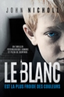 Image for Le blanc est la plus froide des couleurs: Un thriller psychologique sombre et plein de suspense