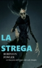 Image for La Strega, Un Racconto Dell&#39;orrore: Libri Sulle Streghe