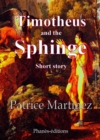 Image for Timotheus and the Sphinge Short Story