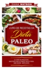 Image for Dieta Paleo: LIVRO DE RECEITAS DA DIETA PALEO