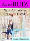 Image for Nails and Hammer, It&#39;s You I Need