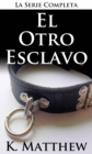 Image for El Otro Esclavo: La Serie Completa