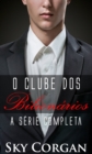 Image for O Clube dos Bilionarios: A Serie Completa
