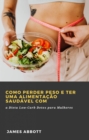 Image for Como Perder Peso e Ter uma Alimentacao Saudavel com a Dieta Low-Carb Detox para Mulheres