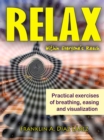 Image for Relax Within Everyone&#39;s Reach Practical Exercises  of Breathing, Easing  and Visualization