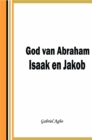 Image for God van Abraham,Isaak en Jakob