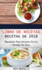 Image for Libro de recetas: Recetas de 2018: Recetario para iniciarse en la perdida de peso