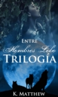 Image for Trilogia: Entre Hombres Lobo