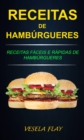 Image for Receitas de Hamburgueres: Receitas Faceis e Rapidas de Hamburgueres