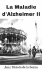 Image for La Maladie D&#39;Alzheimer II