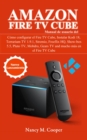 Image for Manual de usuario Amazon Fire TV Cube: Como configurarlo, y mucho mas